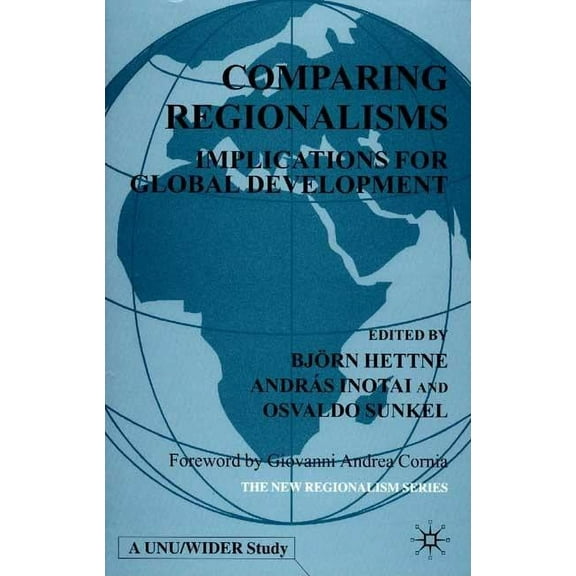 International Political Economy Comparing Regionalisms: Implications for Global Development, Book 5, (Hardcover)