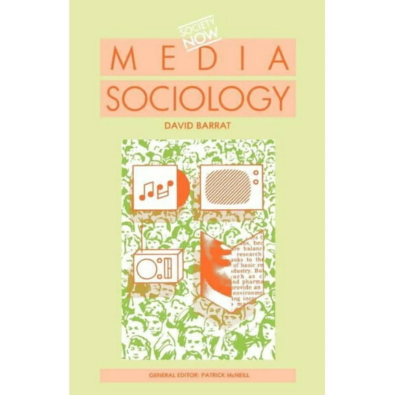 Society Now Media Sociology, (Paperback)