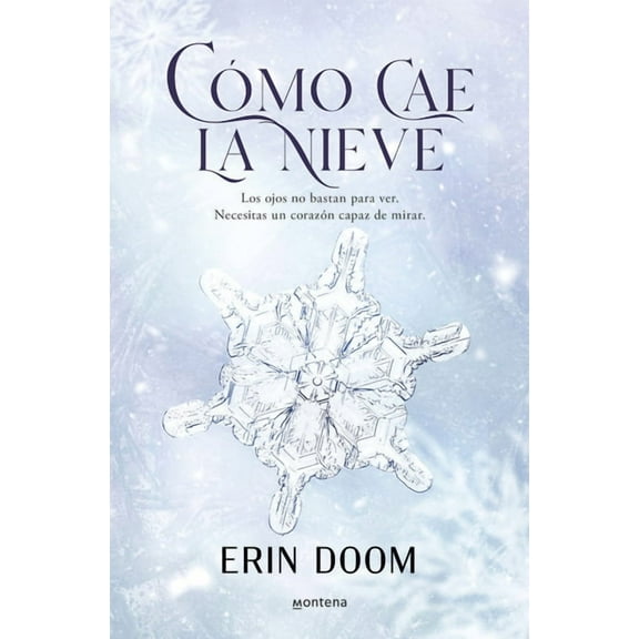 Cómo Cae La Nieve / The Way Snow Falls, (Paperback)