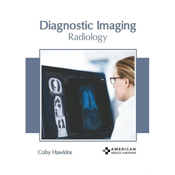 Diagnostic Imaging: Radiology (Hardcover)