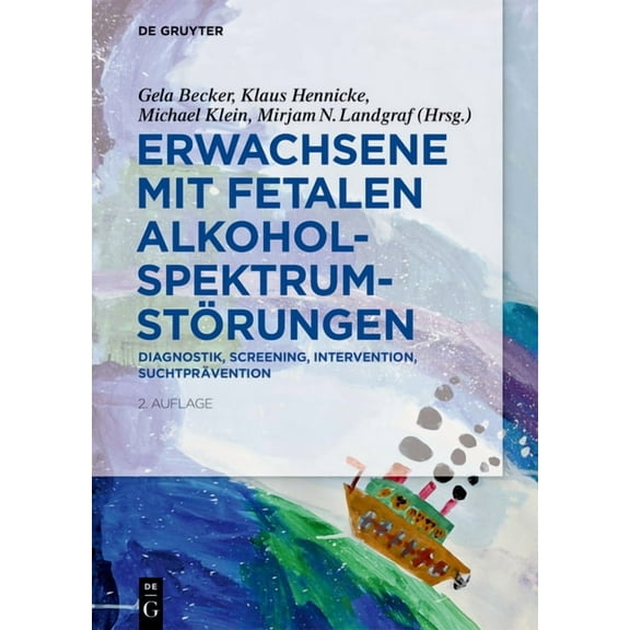 Erwachsene Mit Fetalen Alkoholspektrumstörungen: Diagnostik, Screening, Intervention, Suchtprävention, (Paperback)