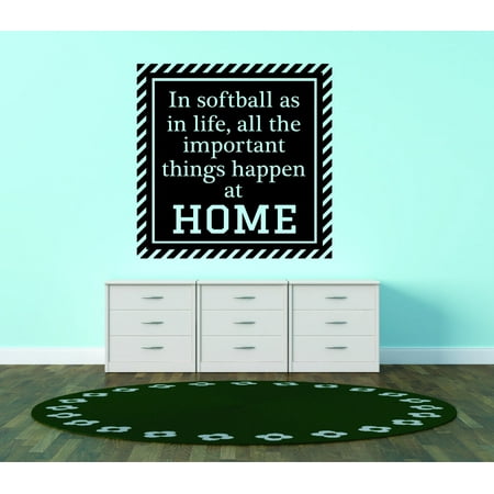 Do It Yourself Wall Decal Sticker In Softball As In Life All The Important Things Happen At Home Quote Sports 20×20 Do It Yourself Wall Decal Sticker In Softball As In Life All The Important Things Happen At Home Quote Sports 20×20