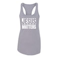 thumbnail image 2 of Jesus Matters Christian Love God Church | Womens Inspirational/Christian Jersey Racerback Tank Top, Heather Grey, Small, 2 of 3