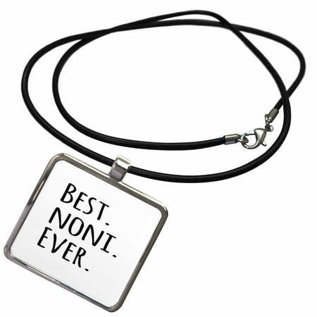 3dRose Best Noni Ever - Gifts for Grandmothers - Grandma nicknames - black text - family gifts - Necklace with Pendant