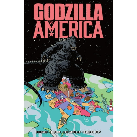 Godzilla vs. America Godzilla vs. America: Boston, Chicago, Kansas City, Los Angeles, (Paperback)