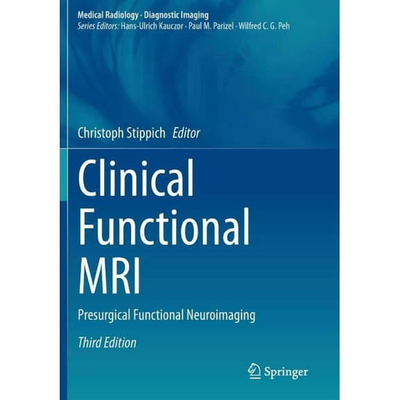 Clinical Functional MRI: Presurgical Functional Neuroimaging, (Paperback)