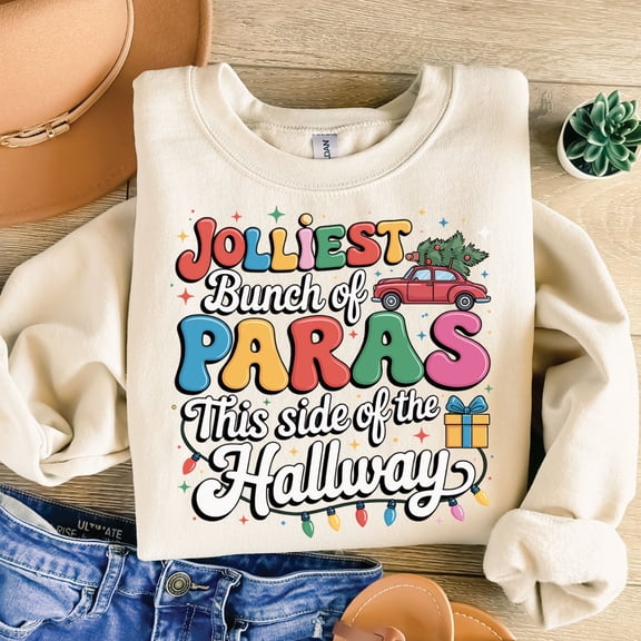 Jolliest Bunch of Paras This Side of the Hallway Christmas Sweatshirt – Funny Paraprofessional Holiday Teacher Shirt, Festive School Gift