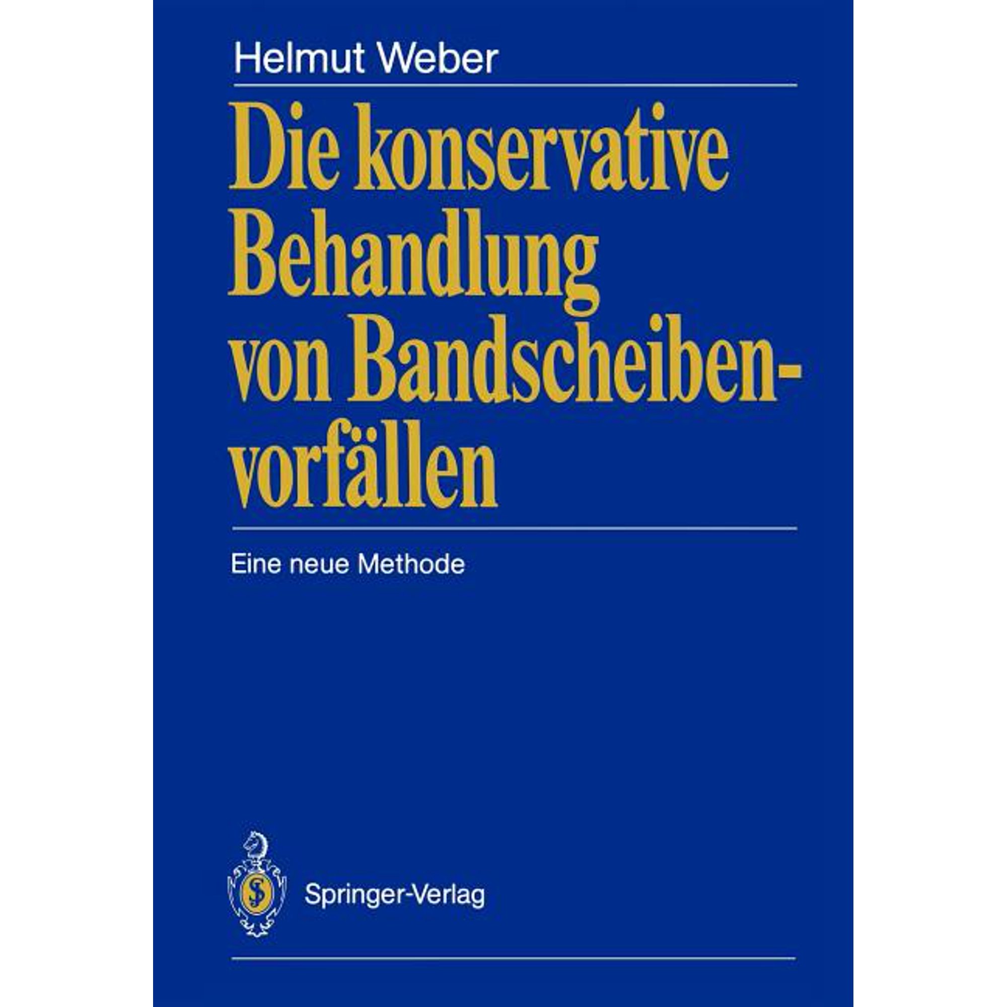 Die Konservative Behandlung Von BandscheibenvorfÃ¤llen: Eine Neue Methode, (Paperback)