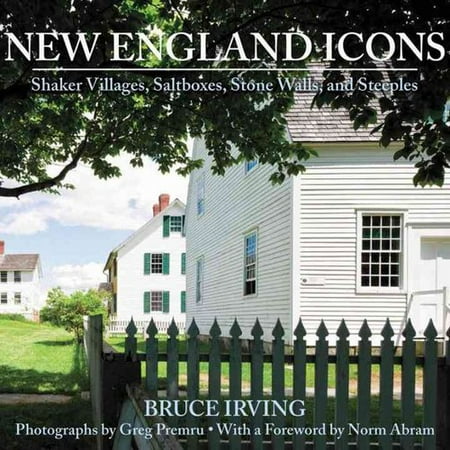 New England Icons: Shaker Villages, Saltboxes, Stone Walls, and Steeples