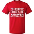 thumbnail image 2 of OXI T-Shirt - I Doubt Liqour is The Answer, Basic Casual T-Shirt for Men's and Women Fleece T-Shirt Short Sleeve - Red Small, 2 of 3