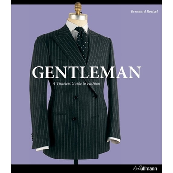 Pre-Owned Gentleman: The Ultimate Companion to the Elegant Man (Hardcover) 3848008165 9783848008162