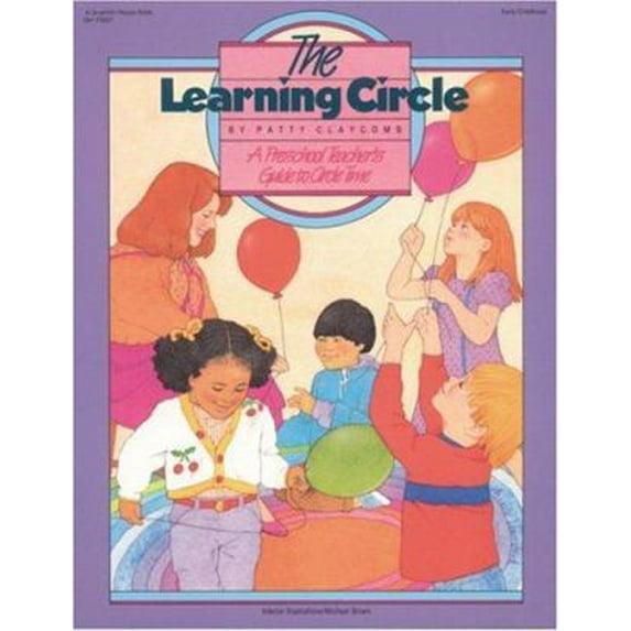 Pre-Owned The Learning Circle: A Preschool Teacher's Guide to Circle Time (Paperback) 0876591152 9780876591154