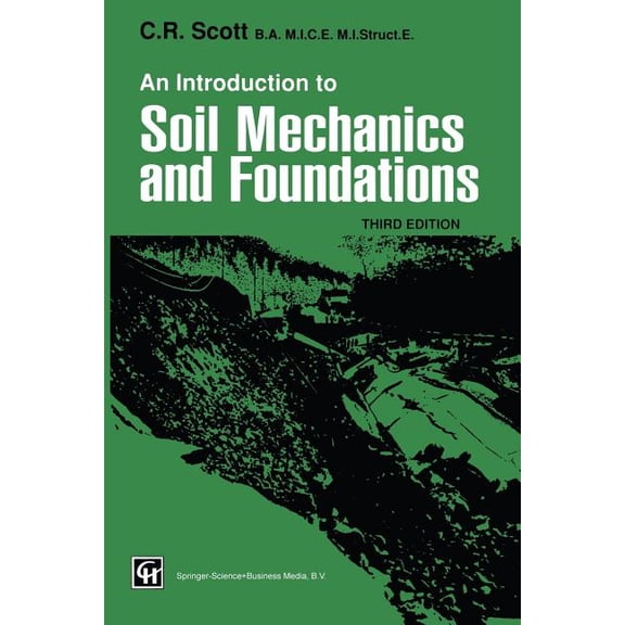 An Introduction to Soil Mechanics and Foundations, (Paperback)