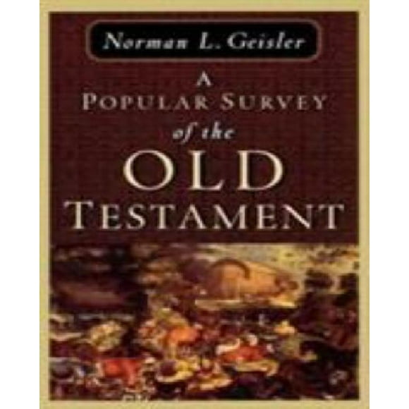 A Popular Survey of the Old Testament