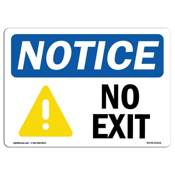 OSHA Notice Signs - NOTICE No Exit | Decal | Protect Your Business, Construction Site, Warehouse & Shop Area |  Made in the USA