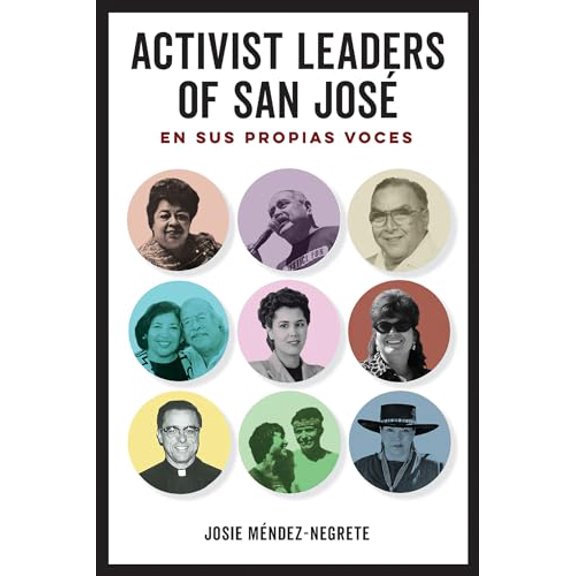 Pre-Owned Activist Leaders of San Jos: En sus propias voces, 9780816540822, 0816540829, Paperback, Illustrated edition