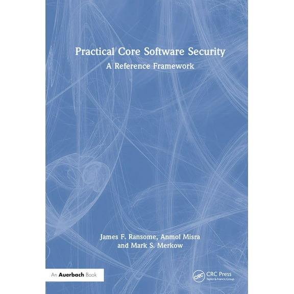 Contemporary Issues in Social Science Re Practical Core Software Security: A Reference Framework, (Hardcover)