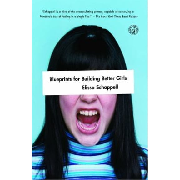 Pre-Owned Blueprints for Building Better Girls : Fiction (Paperback) 9780743276719