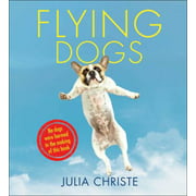 Flying Dogs [Hardcover - Used]