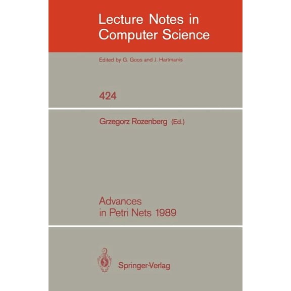 Lecture Notes in Computer Science Advances in Petri Nets 1989, Book 424, (Paperback)