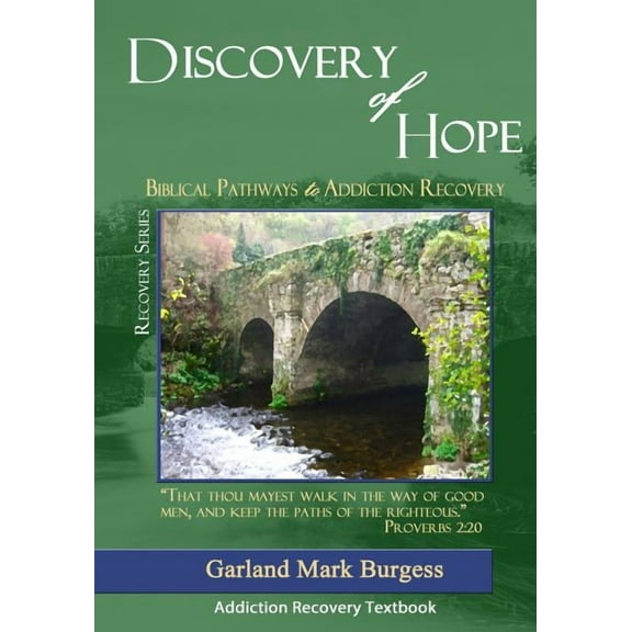 Discovery of Hope: Biblical Pathways to Addiction Recovery (Paperback)