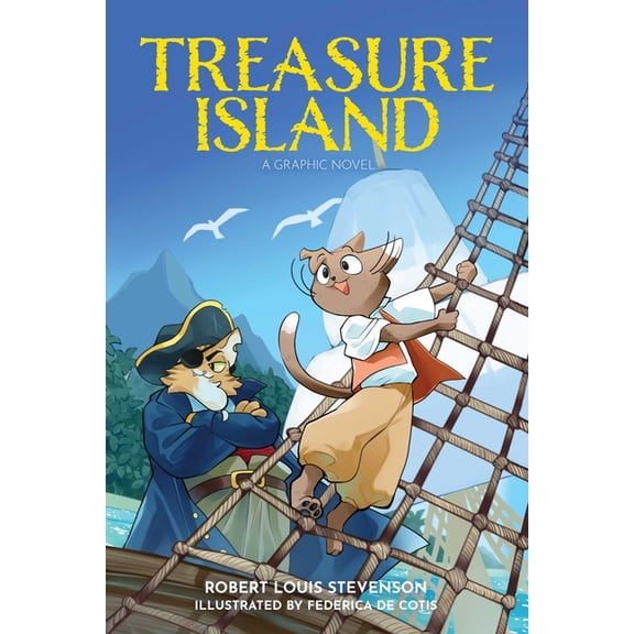 Treasure Island: A Graphic Novel, (Paperback)