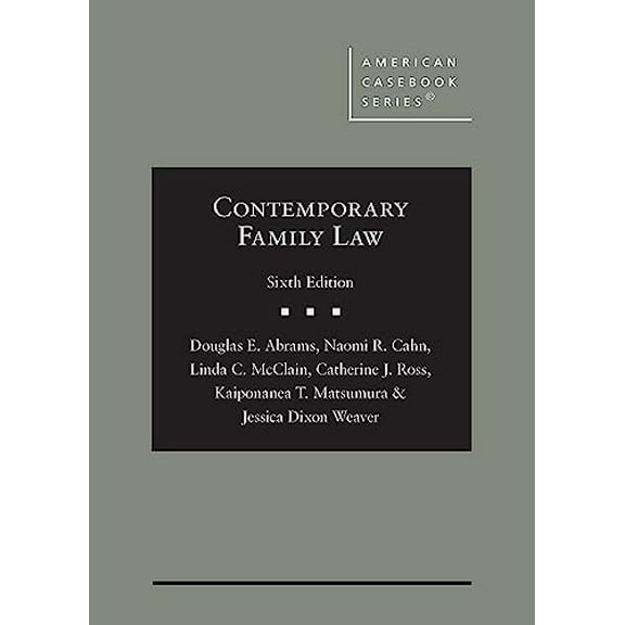 Pre-Owned Contemporary Family Law (American Casebook Series), 9781642428605, 1642428604, Hardcover, 6 edition