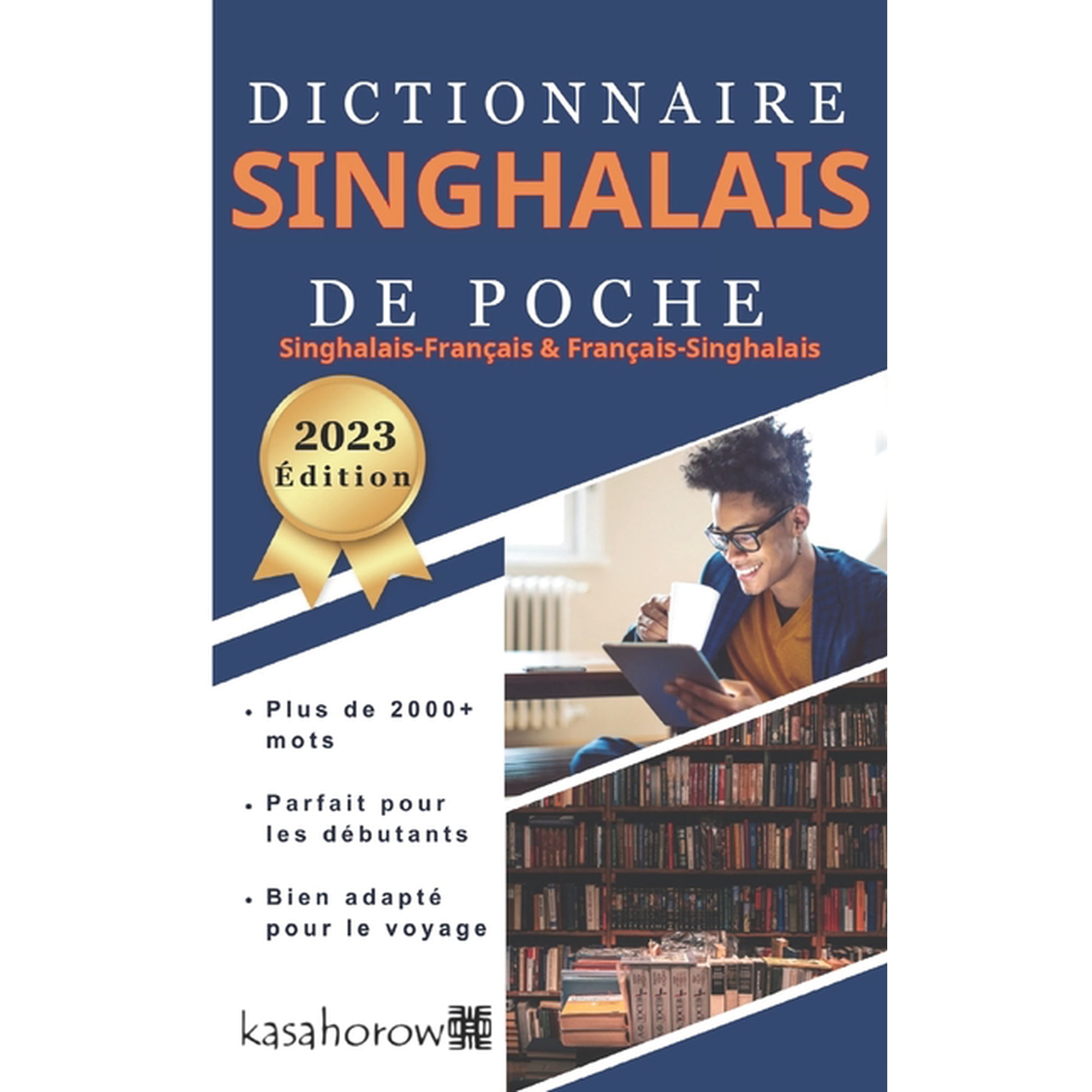 La Connexion: FranÃ§ais Singhalais Dictionnaire Singhalais de Poche, Book 2, (Paperback)