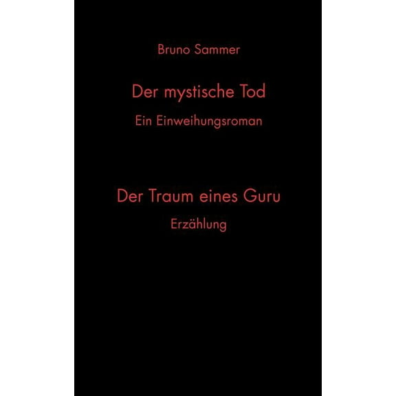 Der mystische Tod/Der Traum eines Guru