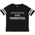 thumbnail image 3 of Inktastic Nevertheless, She Persisted Boys or Girls Toddler T-Shirt, 3 of 5