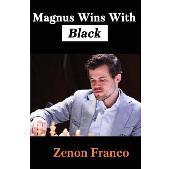 Magnus Wins With Black (Magnus Wins)