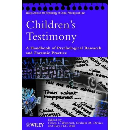 Pre-Owned Children's Testimony (Wiley Series in Psychology of Crime, Policing and Law) (Paperback) 047149173X 9780471491736