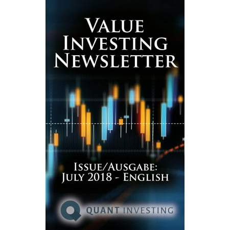 2018 07 Value Investing Newsletter by Quant Investing / Dein Aktien Newsletter / Your Stock Investing Newsletter - (Best Biotech Stock Newsletter)