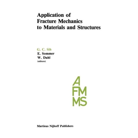 Application of Fracture Mechanics to Materials and Structures: Proceedings of the International Conference on Applicatio (Paperback)