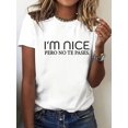 thumbnail image 2 of Women's Elegant Crew Neck T-Shirt with "I'm Nice Pero No Te Pases" Slogan Print - Polyester Blend Knit Fabric, Medium Stretch, Short Sleeve Casual Tee for All Seasons, 2 of 6
