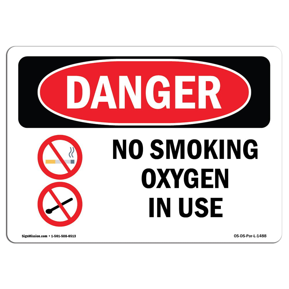 No Smoking Oxygen In UseHeavy Duty Sign or Label OSHA Danger Sign