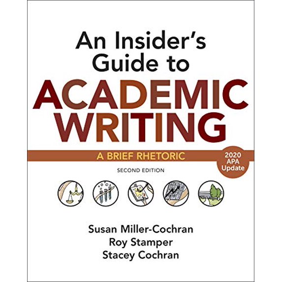 Pre-Owned An Insider's Guide to Academic Writing with 2020 APA Update: A Brief Rhetoric (Paperback) 1319361730 9781319361730