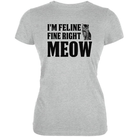 Cats I'm Feline Fine Right Meow Heather Grey Juniors Soft T-Shirt - X-Large