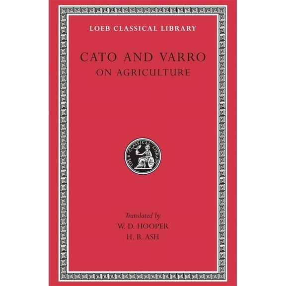 Loeb Classical Library: On Agriculture (Hardcover)