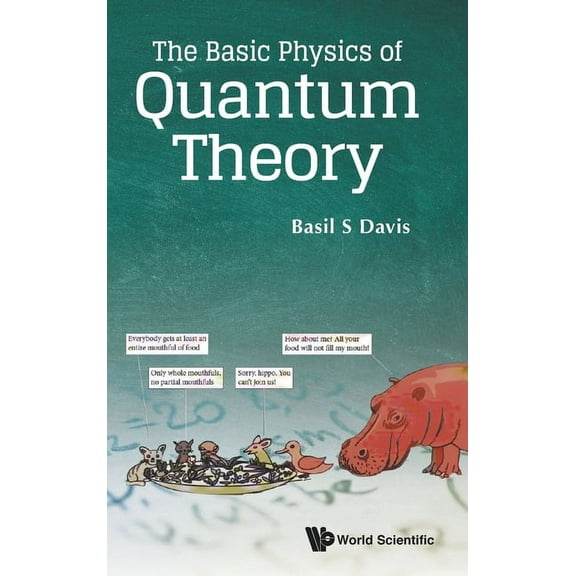 The Basic Physics of Quantum Theory, (Hardcover)