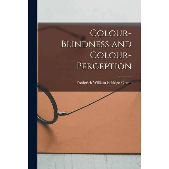 Colour-Blindness and Colour-Perception (Paperback)