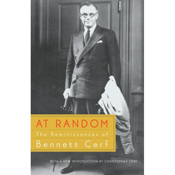 At Random: The Reminiscences of Bennett Cerf, (Paperback)