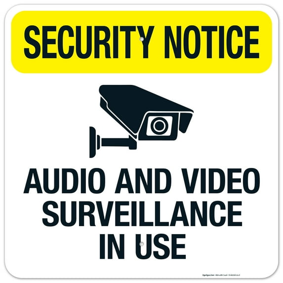 Audio And Video Surveillance In Use Sign,