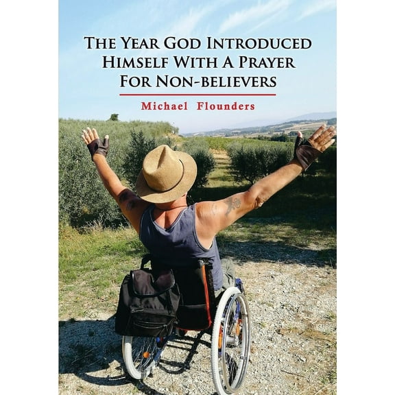 The Year God Introduced Himself With A Prayer For Non-Believers, (Paperback)