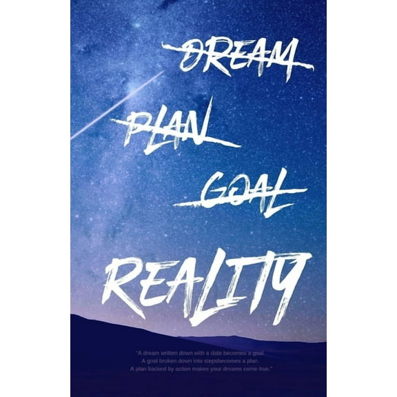 Dream Plan Goal Reality (Paperback)