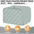thumbnail image 2 of JOONOR Polyester Quilted Toaster Cover for 4 Slice Toaster, Kitchen Small Appliance Cover Fingerprint and Greasy Protection, Machine Washable Toaster Dustproof Cover. (Grey, 12 x 11 x 8.5 in), 2 of 5