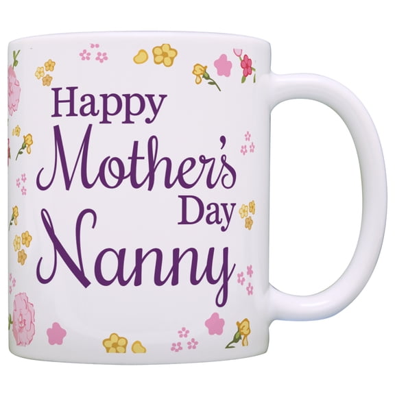 ThisWear Mothers Day Gifts Happy Mother's Day Nanny Gift for Grandma Mom 11 ounce Coffee Mug Floral