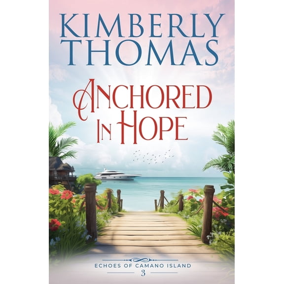 Echoes of Camano Island Anchored in Hope, Book 3, (Paperback)