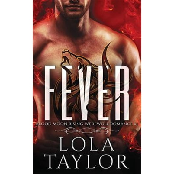 Pre-Owned Blood Moon Rising Fever: a Blood Moon Rising Werewolf Romance, Book 1, (Paperback)
