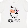 thumbnail image 4 of Inktastic Sorry, I'm a Bit Moody Today Cute Cow Pun Boys or Girls Toddler T-Shirt, 4 of 5